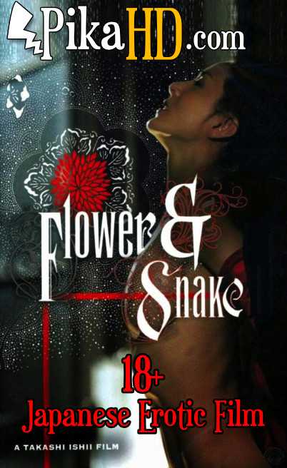[18+] Flower and Snake (2004) Uncut 480p 720p Movie HD Free Download | Watch 花と蛇 Hana to hebi Online Japanese soft-core Erotic Thriller Film On PikaHD.com
