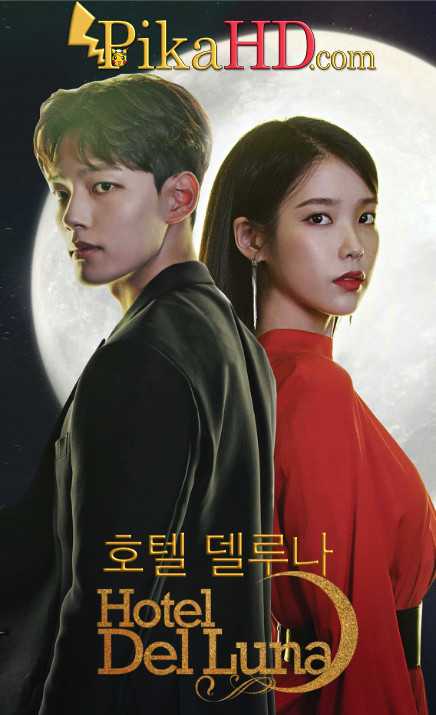 Hotel Del Luna (2019) Complete 호텔 델루나 All Episodes 1-16 [With English Subtitles] [Hotel delluna 480p & 720p HD] Eng Sub Free Download On PikaHD.com