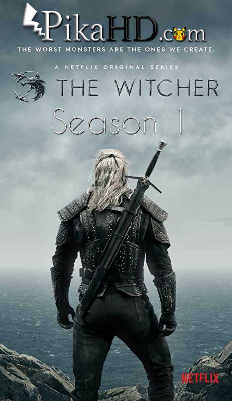 Netflix: The Witcher - Season 1 (2019) All Episodes 1- [English 5.1 (Dual Audio) ] BluRay 480p 720p 1080p Free Download or Watch Online on on PikaHD.com