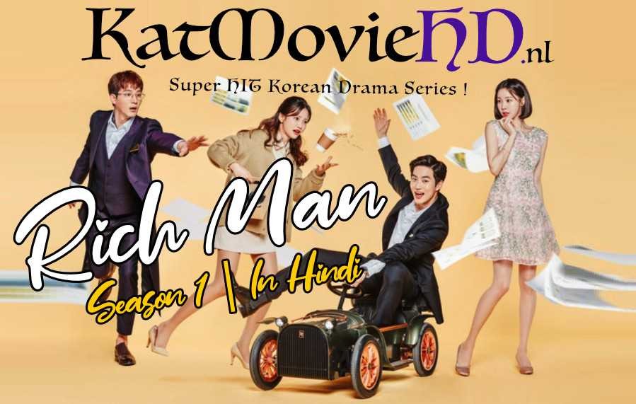 Download Rich Man (2018) In Hindi 480p & 720p HDRip (Korean: 리치맨; RR: Richimaen) Korean Drama Hindi Dubbed] ) [ Rich Man Season 1 All Episodes] Free Download on Katmoviehd.nu