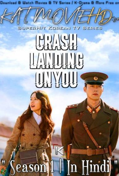 Crash Landing on You (Season 1) [Hindi Dubbed 5.1 DD + Korean] Dual Audio | WEB-DL 1080p 720p 480p [NF KDrama Series]