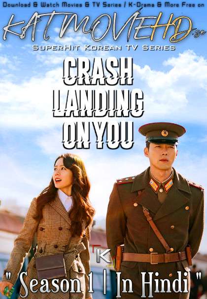 Crash Landing on You Season 1 Dual Audio [ Hindi 5.1 – Korean ] 480p 720p HDRip | Crash Landing on You Netflix Series