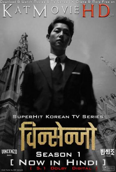 Vincenzo (Season 1) [Hindi ORG + English + Korean] Multi Audio | WEB-DL 1080p 720p 480p [NF KDrama Series]