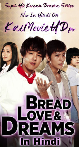 Bread, Love and Dreams (Hindi Dubbed) S01 Complete 720p HDRip [Korean Drama Series] [Ep 7-9 Added]