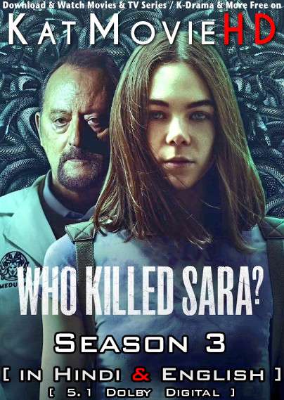 Who Killed Sara? (Season 3) Dual Audio [ Hindi 5.1 – Spanish ] 480p 720p HDRip | Who Killed Sara? Netflix Series