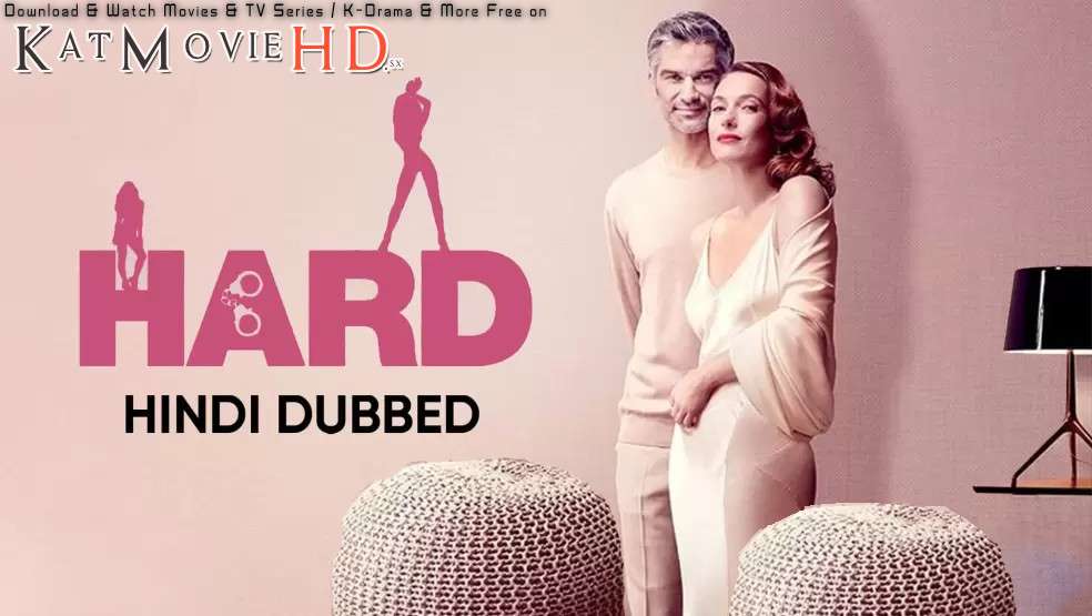 HARD (Season 1) Complete [Hindi Dubbed] WEB-DL 1080p 720p & 480p HD [ 2008 French TV Series]