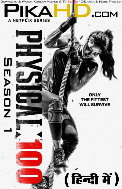 Download Physical: 100 (Season 1) Hindi (ORG) [Dual Audio] All Episodes | WEB-DL 1080p 720p 480p HD [Physical: 100 2023 Netflix Series] Watch Online or Free on PikaHD.com