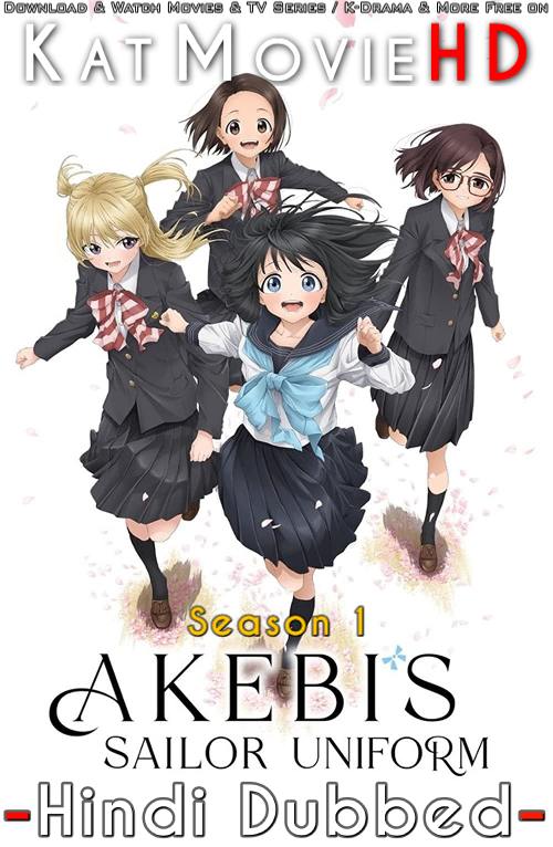 Akebi’s Sailor Uniform (Season 1) Hindi Dubbed (ORG) [Dual Audio] WEB-DL 1080p 720p 480p HD [2022 Anime Series] – Episode 1-8 Added !