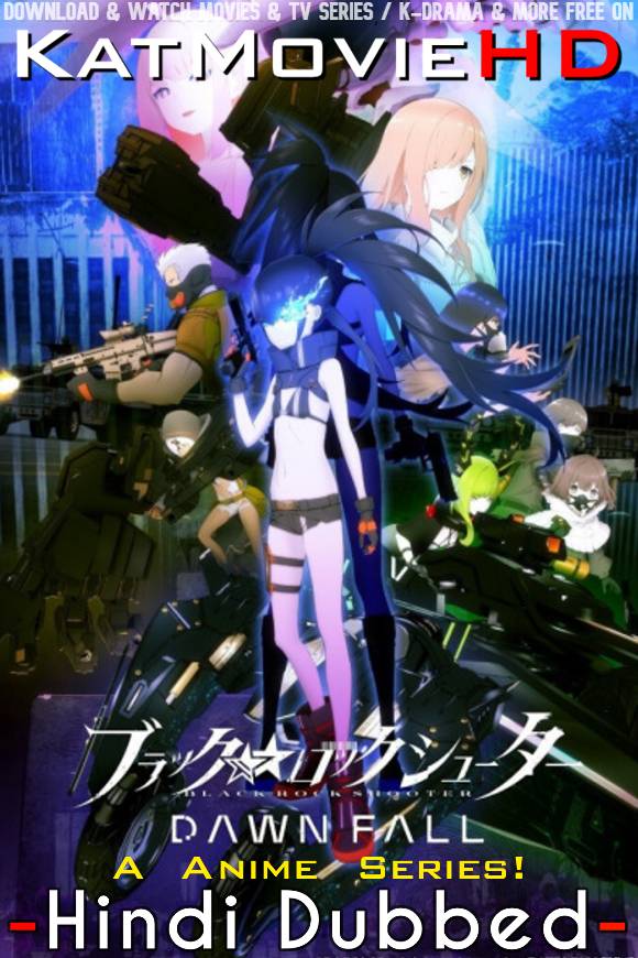 Black Rock Shooter: Dawn Fall (Season 1) Hindi Dubbed (ORG) [Dual Audio] All Episodes | WEB-DL 1080p 720p 480p HD [2022 Anime Series]