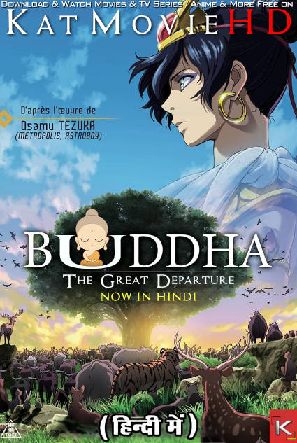 Download Buddha: The Great Departure (2011) WEB-DL 2160p HDR Dolby Vision 720p & 480p Dual Audio [Hindi& Japanese] Buddha: The Great Departure Full Movie On KatMovieHD