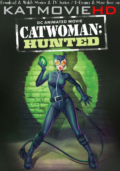 Catwoman: Hunted (2022) Dual Audio Hindi BluRay 480p 720p & 1080p [HEVC & x264] [English 5.1 DD] [Catwoman: Hunted Full Movie in Hindi]