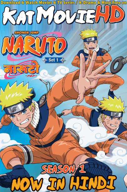 Download Naruto (Season 1) Hindi (ORG) [Dual Audio] All Episodes | WEB-DL 1080p 720p 480p HD [Naruto 2002-2008 Anime Series] Watch Online or Free on KatMovieHD & PikaHD.com