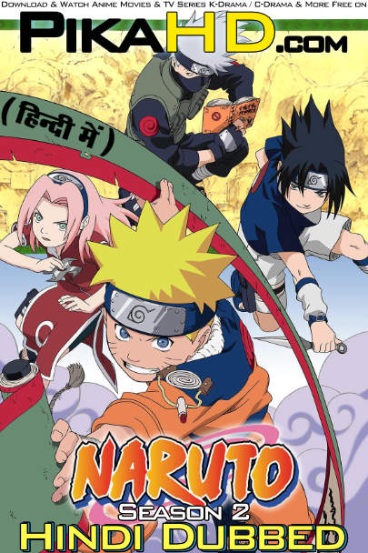 Download Naruto (Season 2) Hindi (ORG) [Dual Audio] All Episodes | WEB-DL 1080p 720p 480p HD [Naruto 2002-2008 Anime Series] Watch Online or Free on KatMovieHD & PikaHD.com