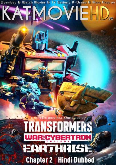 Transformers: War for Cybertron (Chapter 2) (2020) Hindi Dubbed (Dual Audio) 1080p 720p 480p BluRay-Rip English HEVC Watch Transformers: War for Cybertron: Earthrise All Episodes Online on PikaHD.com
