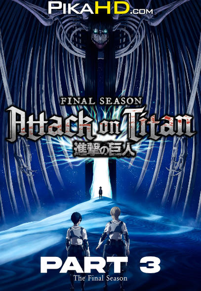 Shingeki no Kyojin: Final Season Part 3 Archives - PikaHD