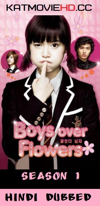 Boys Over Flowers 2016 Hindi Dubbed [Season 01] Complete All Episode 1-36 480p x264 [Korean Drama Series Dubbed]