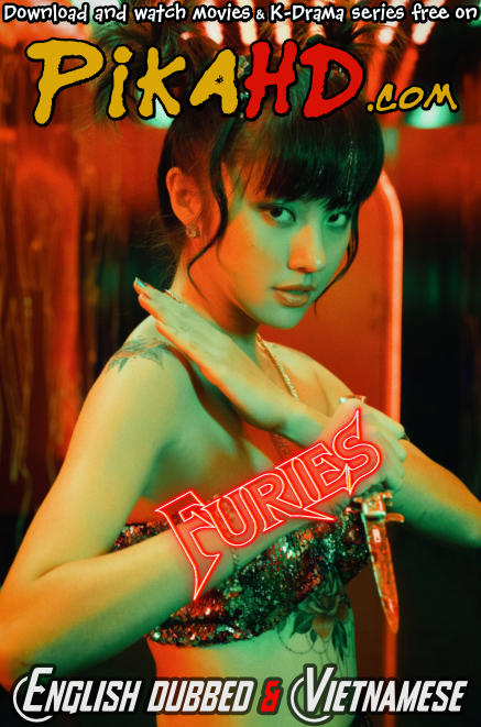 Download Furies (2023) English Dubbed Dual Audio WEBRip 4K 2160p 1080p 720p 480p HD Thanh Sói Full Movie On KatMovieHD & PikaHD.com .