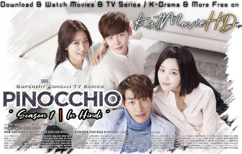 Download Pinocchio (2014) In Hindi 480p & 720p HDRip (Korean: 피노키오; RR: 피노키오) Korean Drama Hindi D피노키오RAMANAME Season 1 All Episodes] Free Download on Katmoviehd.se