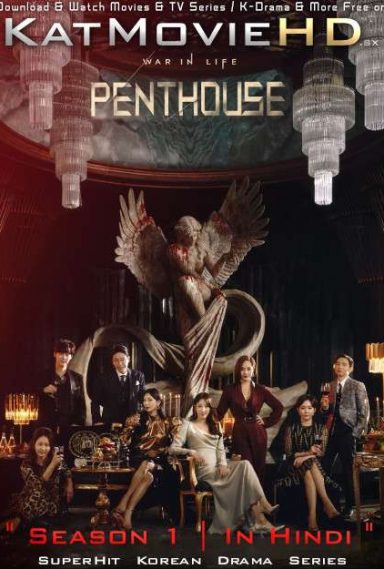 The Penthouse: War in Life (Season 1) Hindi Dubbed (ORG) [All Episodes] WebRip 720p & 480p HD (Korean Drama Series)