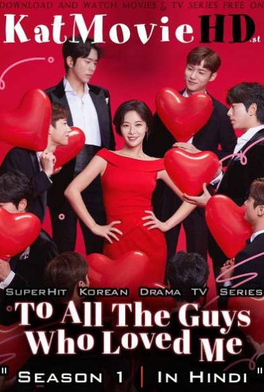 To All The Guys Who Loved Me (Season 1) Hindi Dubbed | Web-DL 720p HD (2020 Korean Drama Series) [Ep 1-10 Added]