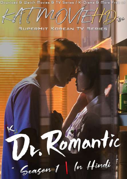 Download Dr. Romantic (2016) In Hindi 480p & 720p HDRip (Korean: Nangmandakteo Gimsabu) Korean Drama Hindi Dubbed] ) [ Dr. Romantic Season 1 All Episodes] Free Download on Katmoviehd.si